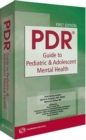 PDR Guide to Pediatric and Adolescent Mental Health - Book