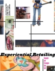 Experiential Retailing : Concepts and Strategies That Sell - Book