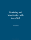 Modeling and Visualization with AutoCAD - Book