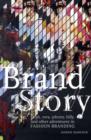 Brand/Story : Ralph, Vera, Johnny, Billy, and Other Adventures in Fashion Branding - Book