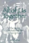All of Us Together : Story of Inclusion at the Kinzie School - Book