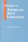 Metaphor in American Sign Language - Book