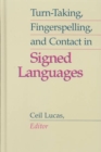 Turn-taking, Fingerspelling and Contact in Signed Languages - Book