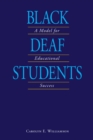 Black Deaf Students : A Model for Educational Success - eBook