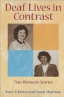 Deaf Lives in Contrast - Two Women's Stories - Book