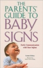 The Parents' Guide to Baby Signs - Early Communication with Your Infant - Book