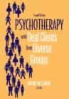 Psychotherapy with Deaf Clients from Diverse Groups - Book