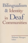 Bilingualism and Identity in Deaf Communities - Book
