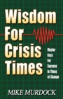 Wisdom For Crisis Times - Book
