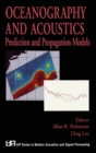 Oceanography and Acoustics : Prediction and Propagation Models - Book