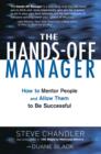 The Hands-off Manager : How to Mentor People and Allow Them to be Successful - Book