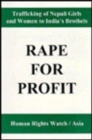 Rape for Profit : Trafficking of Nepali Girls and Women to India's Brothels - Book
