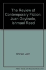 The Review of Contemporary Fiction : Juan Goytisolo, Ishmael Reed - Book