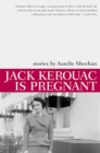 Jack Kerouac Is Pregnant : Stories - Book