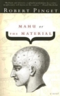 Mahu, Or, the Material - Book