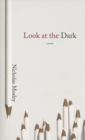 Look at the Dark - Book