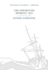 The Opportune Moment, 1855 : A Novel - Book