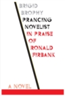Prancing Ovelist : in Praise of Ronald Firbank - Book