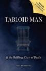 Tabloid Man & the Baffling Chair of Death - Book