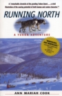 Running North : A Yukon Adventure - Book