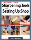 Woodcarver's Guide to Sharpening, Tools and Setting Up Shop (Best of WCI) : Expert Tips and Techniques - Book