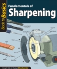 Fundamentals of Sharpening (Back to Basics) : Straight Talk for Today's Woodworker - Book