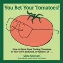 You Bet Your Tomatoes! - Book
