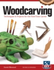Woodcarving, Revised and Expanded : Techniques & Projects for the First-Time Carver - Book