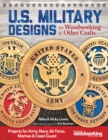U.S. Military Designs for Woodworking & Other Crafts : Projects for Army, Navy, Air Force, Marines & Coast Guard - Book