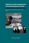 Administrators' Guide to Employment Law and Personnel Management in Schools - Book