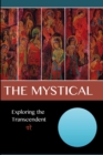 The Mystical : Exploring the Transcendent - Book