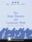 The Music Educator & Community Music : Best of MEJ - Book
