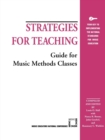 Strategies for Teaching : Guide for Music Methods Classes - Book