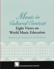 Music in Cultural Context : Eight Views on World Music Education - Book