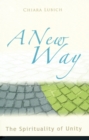 A New Way : The Spirituality of Unity - Book