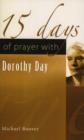 15 Days of Prayer with Dorothy Day - Book