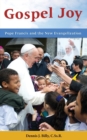 Gospel Joy : Pope Francis and the New Evangelization - Book