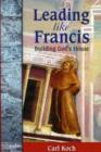 Leading Like Francis Building God's House - Book