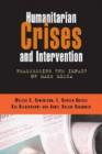 Humanitarian Crises and Intervention : Reassessing the Impact of Mass Media - Book