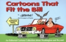 Cartoons That Fit the Bill : An Editorial Cartoon Collection About Washington and Beyond - Book