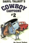 Daryl Talbot's Cowboy Cartoons #2 - Book