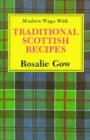 Modern Ways with Traditional Scottish Recipes - Book