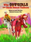 Why Cowgirls Are Such Sweet Talkers - Book
