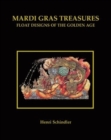 Mardi Gras Treasures : Float Designs of the Golden Age - Book
