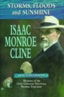 Storms, Floods and Sunshine : Isaac Monroe Cline, an Autobiography - Book