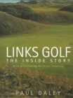 Links Golf : The Inside Story - Book
