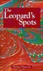 Leopard's Spots, The : A Romance of the White Man's Burden - 1865-1900 - Book