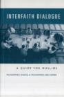 Interfaith Dialogue : A Guide for Muslims - Book
