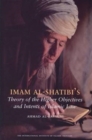 Imam Al-Shatibi's Theory of the Higher Objectives and Intents of Islamic Law - Book