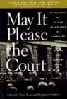 May It Please the Court : The Most Significant Oral Arguments Made Before the Supreme Court Since 1955 - Book